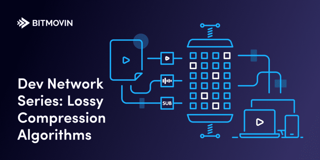 Lossy Compression Algorithms: Ultimate Guide - Bitmovin