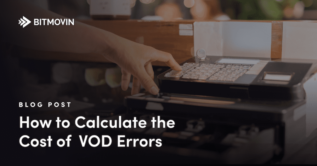 Calculating cost of SVOD & AVOD Video Errors_featured image