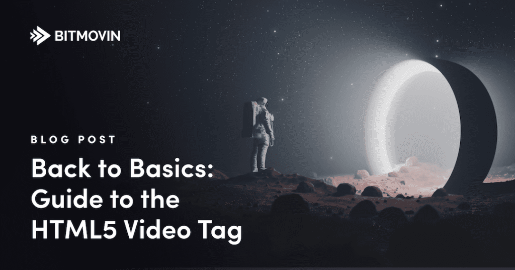 HTML5 Video Tag - Bitmovin