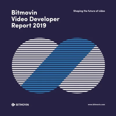 video developer report - Bitmovin